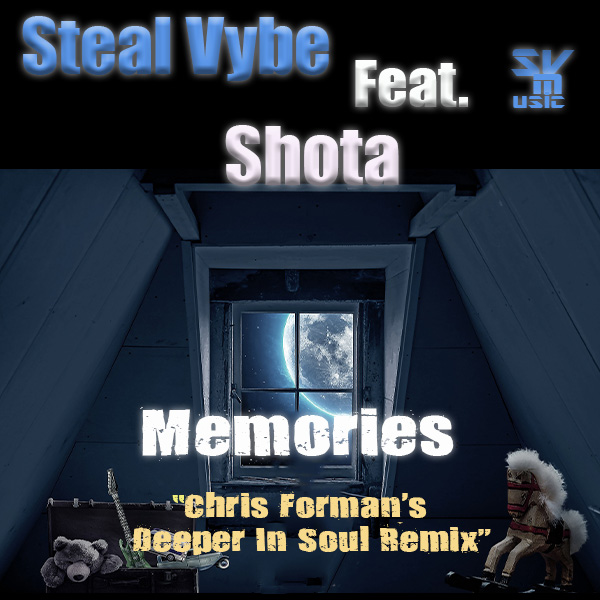 Steal Vybe, Shota - Memories (Chris Forman's Deeper In Soul Remix) [SVM067]